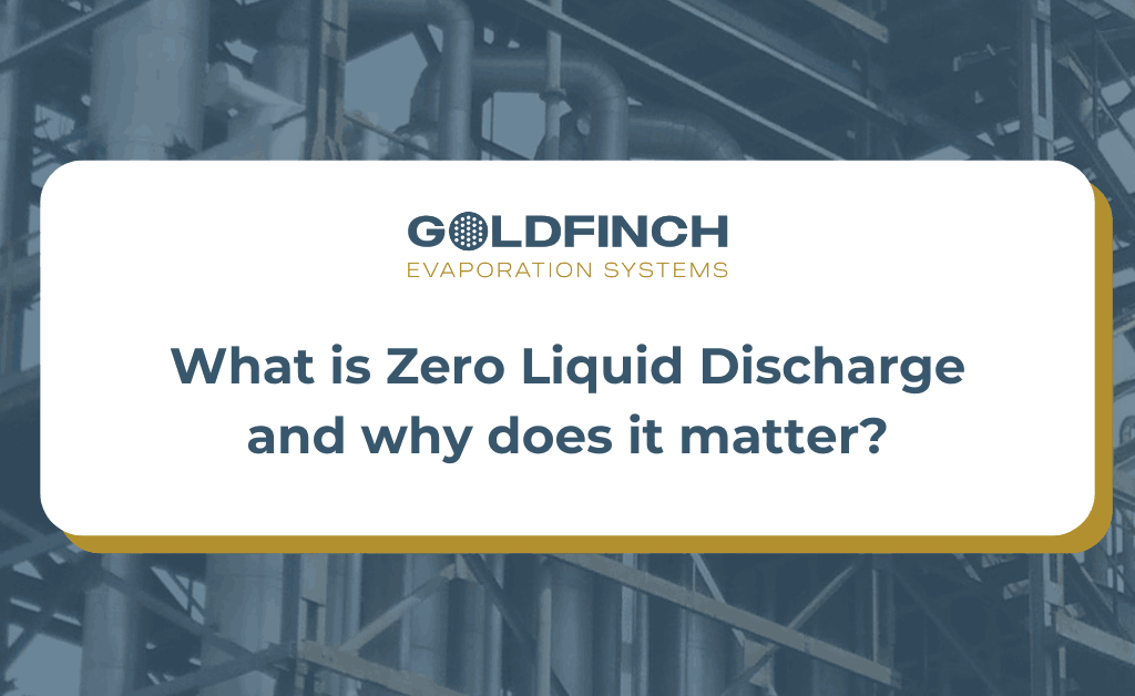 Zero Liquid Discharge (ZLD)